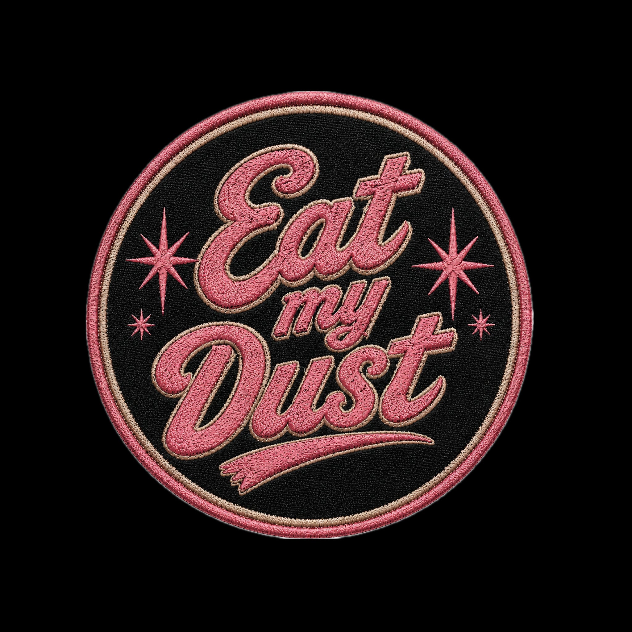 Eat My Dust
