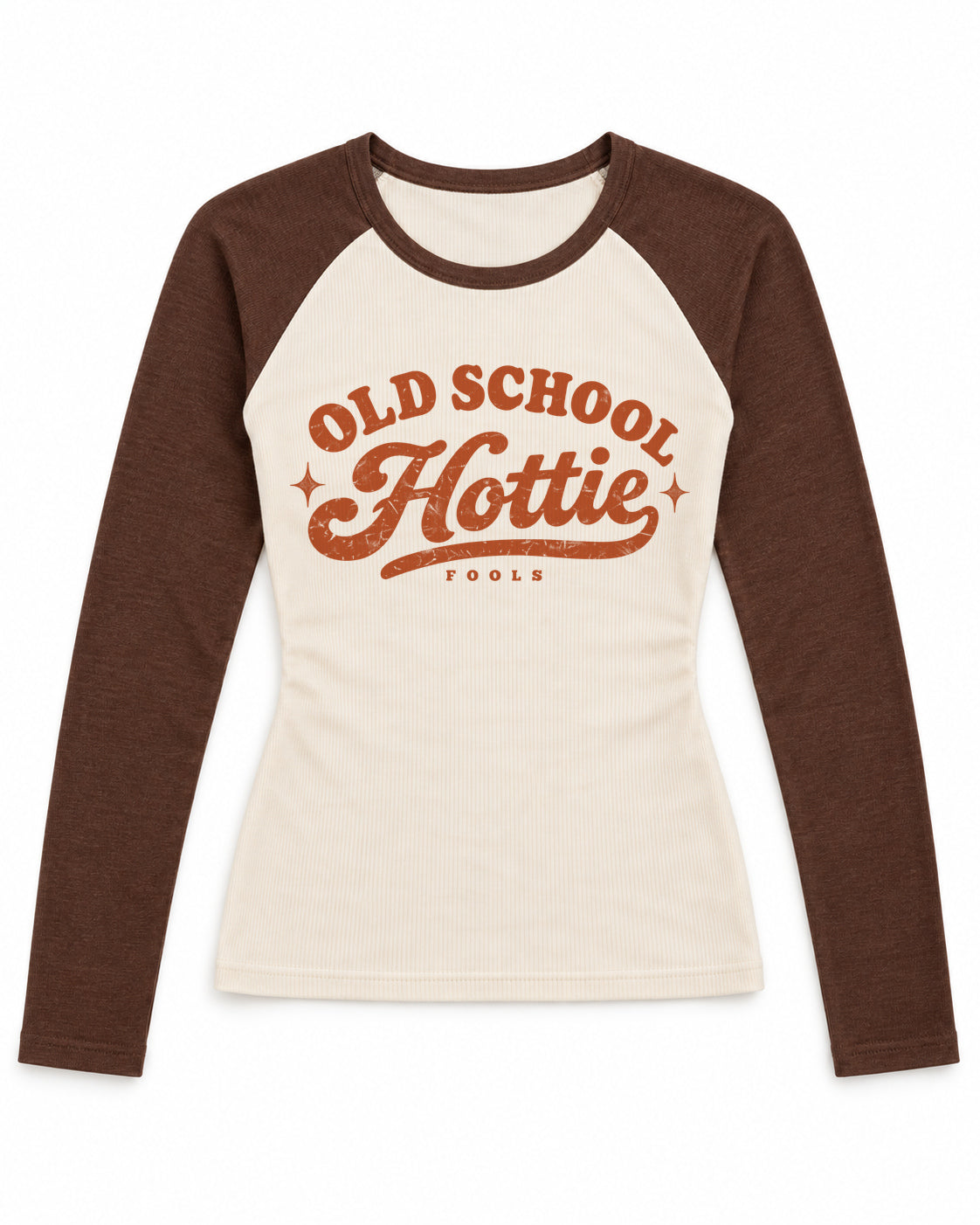 FOOLS Old School Hottie creme and brown raglan front product mockup with distressed rust artwork