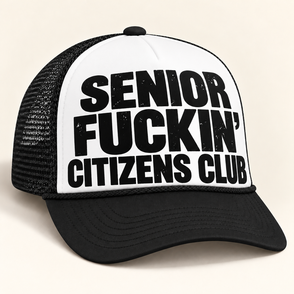 FOOLS Senior Fuckin’ Citizens Club white foam-front and black mesh Otto 39-165 trucker hat with black distressed flat print.